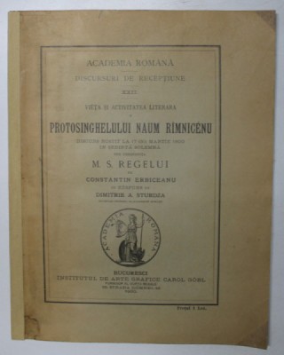 VIATA SI ACTIVITATEA LITERARA PROTOSINGHELULUI NAUM RIMNICENU de CONSTANTIN ERBICEANU cu raspuns de DIMITRIE A. STURDZA 1900 foto