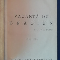 myh 545 - W SOMERSET MAUGHAM - VACANTA DE CRACIUN - EDITIE INTERBELICA