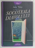 SOCOTEALA DIAVOLULUI de JANE YOLEN , 2018