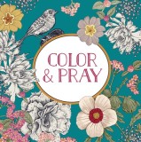 Color &amp; Pray (Keepsake Coloring Book)