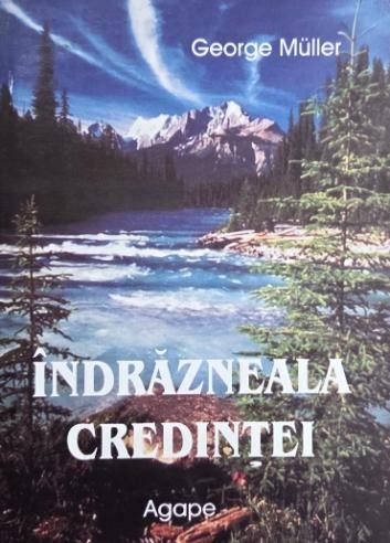 Indrazneala credintei - George Muller