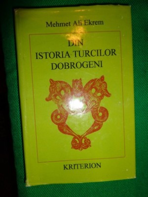 Din istoria turcilor dobrogeni- Mehmet Ali Ekrem foto