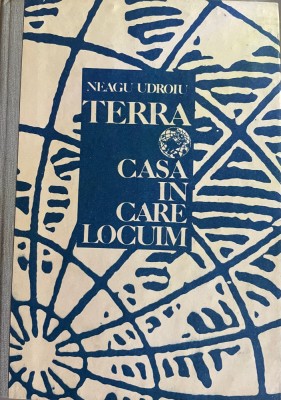 Terra, casa in care locui, Neagu Udroiu foto