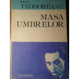 MASA UMBRELOR-IONEL TEODOREANU-188032