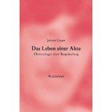 Das Leben einer Akte