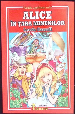 ALICE IN TARA MINUNILOR-LEWIS CARROLL-259216 foto