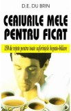 Ceaiurile mele pentru ficat - D.E. Du Brin