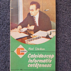 CALEIDOSCOP INFORMATIV CETATENESC - Abel Daraban