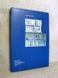 Geometrie analitica, proiectiva si diferentiala - N. Mihaileanu
