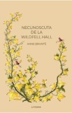 Necunoscuta de la Wildfell Hall - Anne Bronte