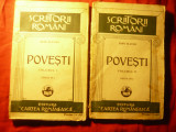 Ioan Slavici - Povesti - vol.1 si 2 Cartea Romaneasca interbelice , 196+191 pag