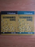 Electrodinamica Clasica, J.D. Jackson, 2 Vol., Editura Tehnica 1991, Electrotehnica, 352+384 Pagini, Stare Buna