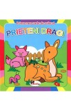 Prieteni dragi - Prima mea carte de colorat, Autor Anonim