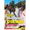 &Ouml;nk&eacute;nteskaland Afrik&aacute;ban - Egy &eacute;v a hiedelmek &eacute;s a val&oacute;s&aacute;g var&aacute;zslatos f&ouml;ldj&eacute;n - Moln&aacute;r Zsolt