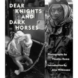 Dear knights and dark horses
