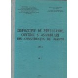 Dispozitive de prelucrare, control si asamblare din constructia de masini, Volumul I