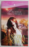 Pacatele trecutului - Sandra Brown, Roman de Dragoste, Carte Beletristica