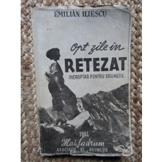 OPT ZILE IN RETEZAT (INDREPTAR PENTRU DRUMETIE) , 1944