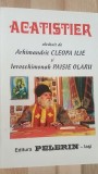 Acatistier Arhimandrit Cleopa Ilie Editura Pelerin 1996 301 pagini Format 20x13