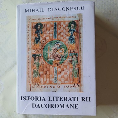 ISTORIA LITERATURII DACOROMANE- MIHAIL DIACONESCU CU DEDIC. SI SEMNATUR-A1999 S1 foto