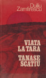 Viata la tara. Tanase Scatiu - Duiliu Zamfirescu, 1983