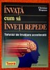 Invata cum sa inveti repede - Christian Drapeau