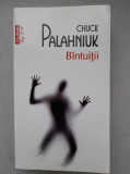 B&acirc;ntuiții - Chuck Palahniuk, 2014, Polirom