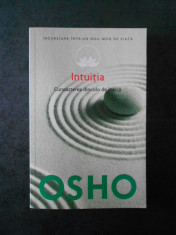 OSHO - INTUITIA - CUNOASTERE DINCOLO DE LOGICA foto