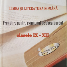 LIMBA SI LITERATURA ROMANA PREGATIRE PENTRU EXAMENUL DE BACALAUREAT - Soviany
