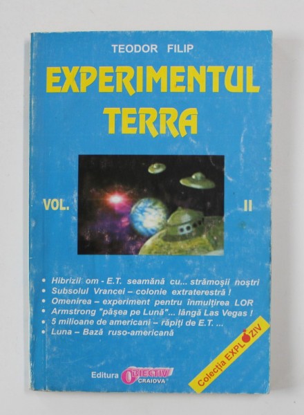 EXPERIMENTUL TERRA de TEODOR FILIP, VOLUMUL II , ANII &#039;90