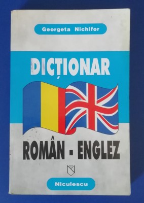 myh 17 - Georgeta Nichifor - Dictionar roman - englez - Niculescu - ed 1998 foto
