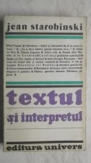 Jean Starobinski - Textul si interpretul, 1985 foto
