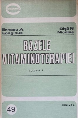 BAZELE VITAMINOTERAPIEI VOL.1-LONGINUS ENESCU, NICOLAIE N. OITA-263020 foto