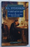 DR JEKYLL AND MR HYDE AND OTHER STORIES by R.L.STEVENSON , 1993