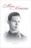 Mihai al Romaniei - Humanitas