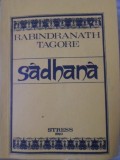 SADHANA. CALEA DESAVARSIRII-RABINDRANATH TAGORE