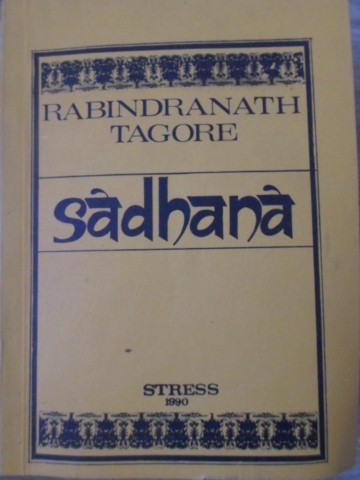SADHANA. CALEA DESAVARSIRII-RABINDRANATH TAGORE-257917
