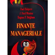 Finante Manageriale Modelul Canadian - Paul Halpern J.fred Weston Eugene F.brigham , D488