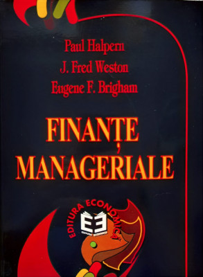 Finante Manageriale Modelul Canadian - Paul Halpern J.fred Weston Eugene F.brigham ,556542 foto