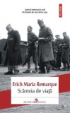 Scanteia de viata - Erich Maria Remarque - Editura Polirom