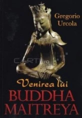 Venirea lui Buddha Maitreya - Gregorio Urcola foto
