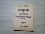 INTRODUCERE IN METAFIZICA NEDETERMINATULUI - Victor Iliescu (autograf)-1994,175p, Alta editura