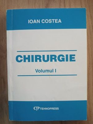 Chirurgie vol 1- Ioan Costea foto