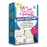 56 de Pasi pentru a scrie o poveste. Micul scriitor. Jocuri pentru dezvoltarea abilitatii de exprimare si pentru scrierea creativa - Adriana Mitu