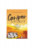 Camper spirit - Paperback brosat - Carolina Sporea Godvin - Evrika, 2021