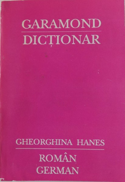 MIC DICTIONAR ROMAN - GERMAN de GHEORGHINA HANES , 1993