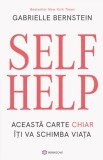 Self Help. Aceasta carte chiar iti va schimba viata - Gabrielle Bernstein