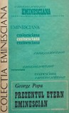 Prezentul etern eminescian - George Popa