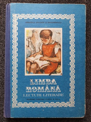 LIMBA ROMANA. LECTURI LITERARE. MANUAL PENTRU CLASA A VIII-A - D. Savulescu foto