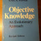 OBJECTIVE KNOWLEDGE. AN EVOLUTIONARY APPROACH - KARL R. POPPER